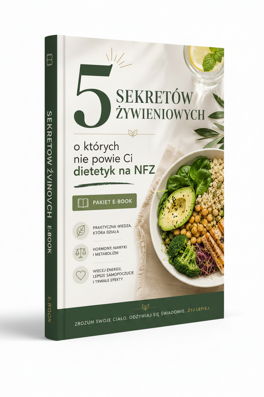 Produkt cyfrowy5 sekretów żywieniowych, o których nie powie Ci dietetyk na NFZ | Pakiet E-book